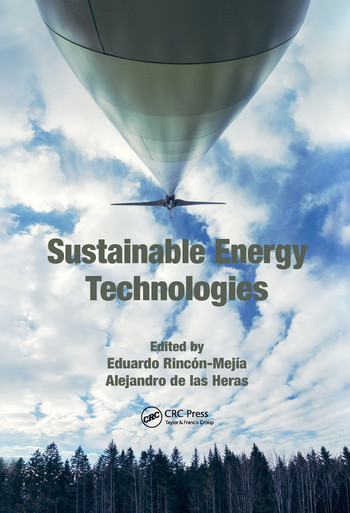 Sustainable Energy Technologies by Eduardo Rincón-Mejía, Alejandro de las Heras, 9780367572679