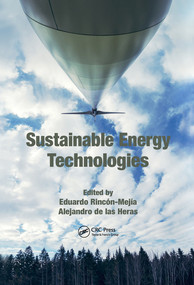 Sustainable Energy Technologies by Eduardo Rincón-Mejía, Alejandro de las Heras, 9780367572679