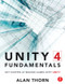 Unity 4 Fundamentals (Get Started at Making Games with Unity) by Alan Thorn, 9780415823838