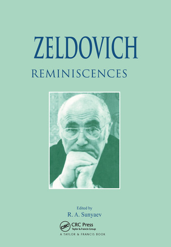 Zeldovich (Reminiscences) by R.A. Sunyaev, 9780367578336