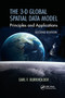The 3-D Global Spatial Data Model (Principles and Applications, Second Edition) by Earl F. Burkholder, 9780367872991