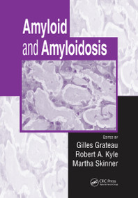Amyloid and Amyloidosis by Gilles Grateau, Robert A. Kyle, Martha Skinner, 9780367454258