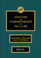 Analysis of Carbohydrates by GLC and MS by Christopher J. Biermann, Gary D. McGinnis, 9780367451240