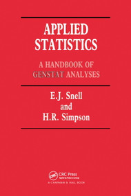 Applied Statistics (Handbook of GENSTAT Analysis) by E. J. Snell, H. Simpson, 9780367450632