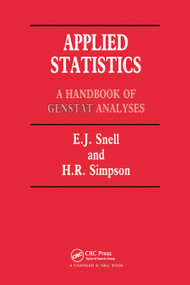 Applied Statistics (Handbook of GENSTAT Analysis) by E. J. Snell, H. Simpson, 9780367450632