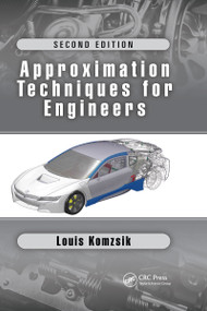 Approximation Techniques for Engineers (Second Edition) by Louis Komzsik, 9780367658076