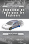 Approximation Techniques for Engineers (Second Edition) by Louis Komzsik, 9780367658076