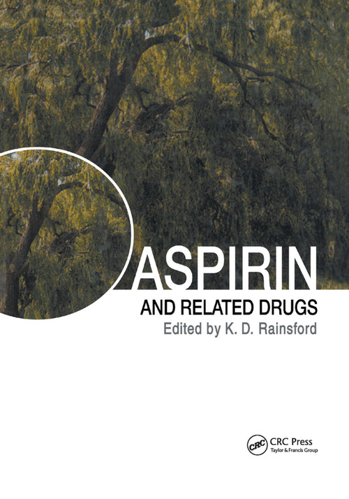 Aspirin and Related Drugs by Kim D. Rainsford, 9780367393656