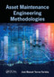 Asset Maintenance Engineering Methodologies by José Manuel Torres Farinha, 9780367571764