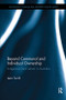 Beyond Communal and Individual Ownership (Indigenous Land Reform in Australia) by Leon Terrill, 9781138626010