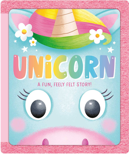 Unicorn (A Fun, Feely Felt Story) by IglooBooks, Hannah Wood, 9781837716272