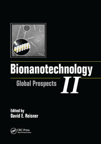 Bionanotechnology II (Global Prospects) by David E. Reisner, 9781138076785