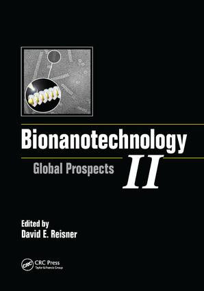 Bionanotechnology II (Global Prospects) by David E. Reisner, 9781138076785