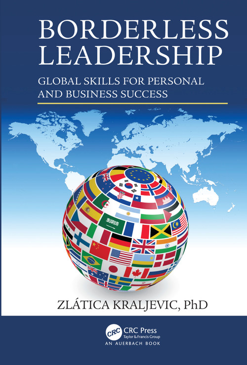 Borderless Leadership (Global Skills for Personal and Business Success) by Zlatica Kraljevic, 9781138591493