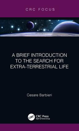 A Brief Introduction to the Search for Extra-Terrestrial Life by Cesare Barbieri, 9780367191948