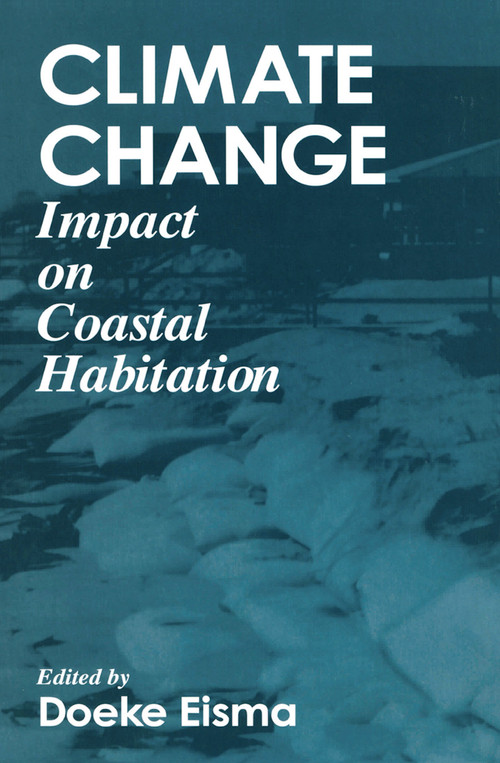 Climate ChangeImpact on Coastal Habitation by Doeke Eisma, 9780367449223