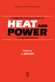 Combined Production of Heat and Power by J. Sirchis, 9780367580131