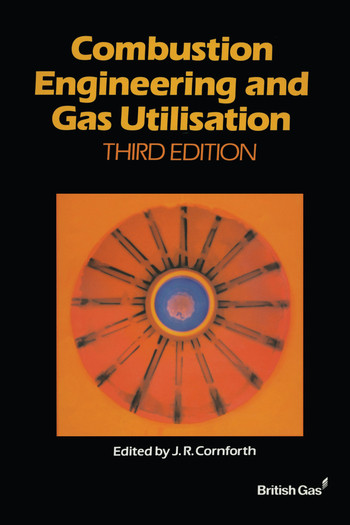 Combustion Engineering and Gas Utilisation by British Gas, 9780367580049