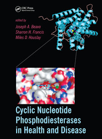 Cyclic Nucleotide Phosphodiesterases in Health and Disease by Joseph A. Beavo, Sharron H. Francis, Miles D. Houslay, 9780367453329