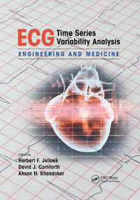 ECG Time Series Variability Analysis (Engineering and Medicine) by Herbert F. Jelinek, David J. Cornforth, Ahsan H. Khandoker, 9780367870157