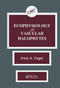 Ecophysiology of Vascular Halophytes by Irwin A. Ungar, 9780367450533
