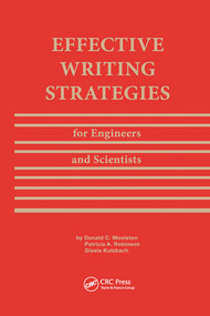 Effective Writing Strategies for Engineers and Scientists by Donald C. Woolston, 9780367580261