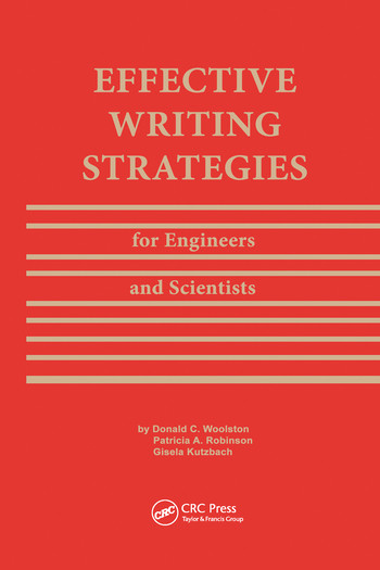 Effective Writing Strategies for Engineers and Scientists by Donald C. Woolston, 9780367580261