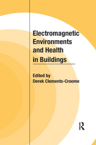 Electromagnetic Environments and Health in Buildings by Derek Clements-Croome, 9781138381315