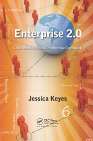 Enterprise 2.0 (Social Networking Tools to Transform Your Organization) by Jessica Keyes, 9780367380991