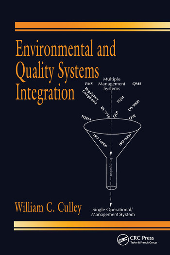 Environmental and Quality Systems Integration by William C. Culley, 9780367579333