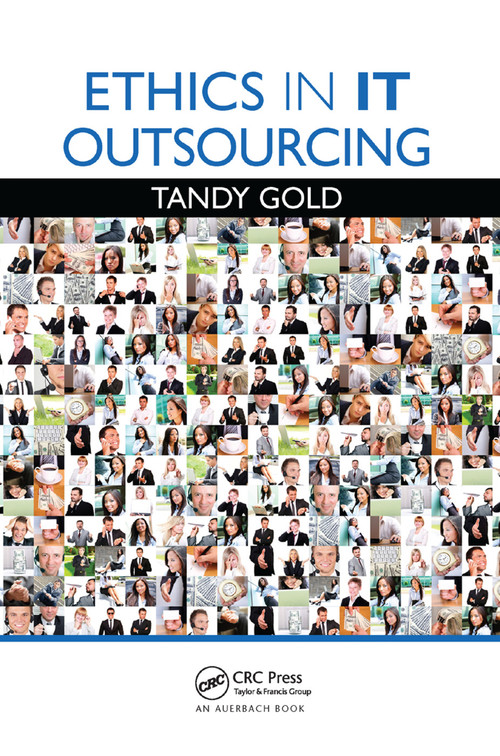 Ethics in IT Outsourcing by Tandy Gold, 9781138374447