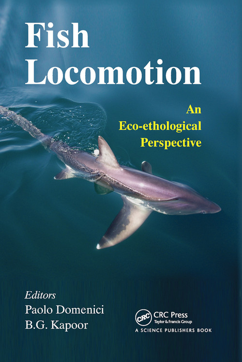 Fish Locomotion (An Eco-ethological Perspective) by Paolo Domenici, 9780367452414