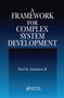 A Framework for Complex System Development by Paul B. Adamsen II, 9780367455491