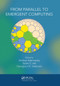 From Parallel to Emergent Computing by Andrew Adamatzky, Selim Akl, Georgios Ch. Sirakoulis, 9780367656607