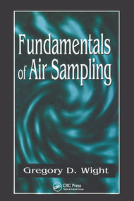 Fundamentals of Air Sampling by Gregory D. Wight, 9780367579791