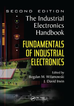 Fundamentals of Industrial Electronics by Bogdan M. Wilamowski, J. David Irwin, 9781138074392