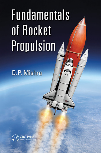 Fundamentals of Rocket Propulsion by DP Mishra, 9780367573294