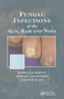 Fungal Infections of the Skin and Nails by Raimo E. Suhonen, Rodney P.R. Dawber, David H. Ellis, 9780367399733