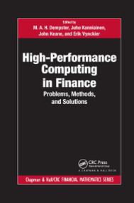High-Performance Computing in Finance (Problems, Methods, and Solutions) by M. A. H. Dempster, Juho Kanniainen, John Keane, Erik Vynckier, 9780367657345