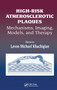 High-Risk Atherosclerotic Plaques (Mechanisms, Imaging, Models, and Therapy) by Levon Michael Khachigian, 9780367454241