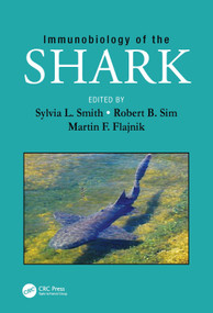 Immunobiology of the Shark by Sylvia L. Smith, Robert B. Sim, Martin F. Flajnik, 9780367378042