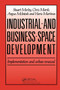 Industrial and Business Space Development (Implementation and urban renewal) by C. Marsh, H. Martinos, A. McIntosh, S. Morely, 9780367450953