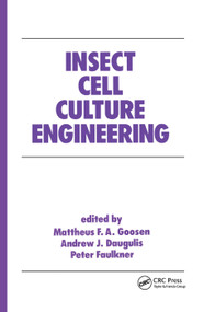 Insect Cell Culture Engineering by Mattheus F. A. Goosen, 9780367402419