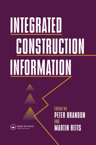 Integrated Construction Information by M. Betts, P.S. Brandon, Martin Betts Nfa, 9780367579722