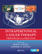 Intraperitoneal Cancer Therapy (Principles and Practice) by Wim P. Ceelen, Edward Levine, 9780367575250