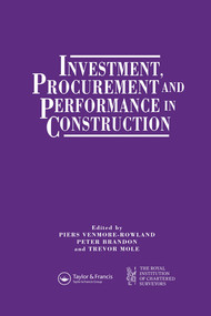 Investment, Procurement and Performance in Construction (The First National RICS Research Conference) by P.S. Brandon, T. Mole, P. Venmore-Rowland, 9780367580063