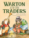 Warton and the Traders by Russell Erickson, Lawrence Di Fiori, Lawrence Di Fiori, 9781681156514