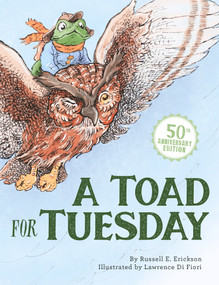 A Toad for Tuesday by Russell Erickson, Lawrence Di Fiori, Lawrence Di Fiori, 9781681156507