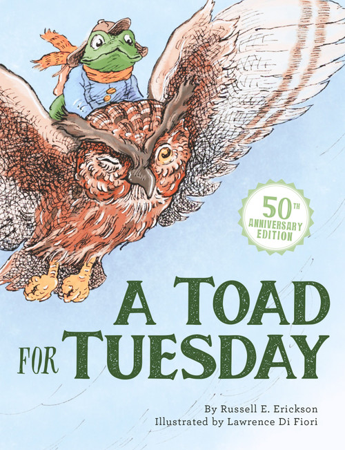 A Toad for Tuesday by Russell Erickson, Lawrence Di Fiori, Lawrence Di Fiori, 9781681156507
