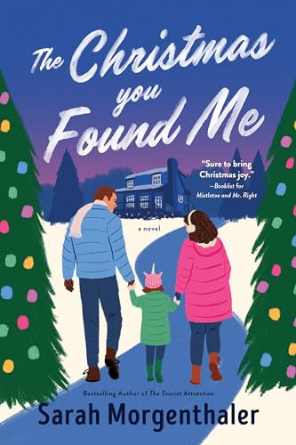 The Christmas You Found Me by Sarah Morgenthaler, 9781728249209